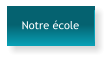 Notre école